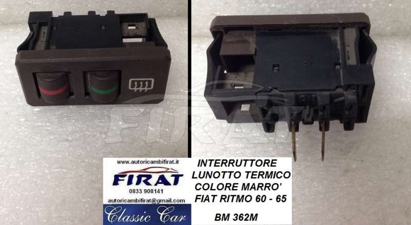 INTERRUTTORE LUNOTTO TERMICO FIAT RITMO MARRO' 362M